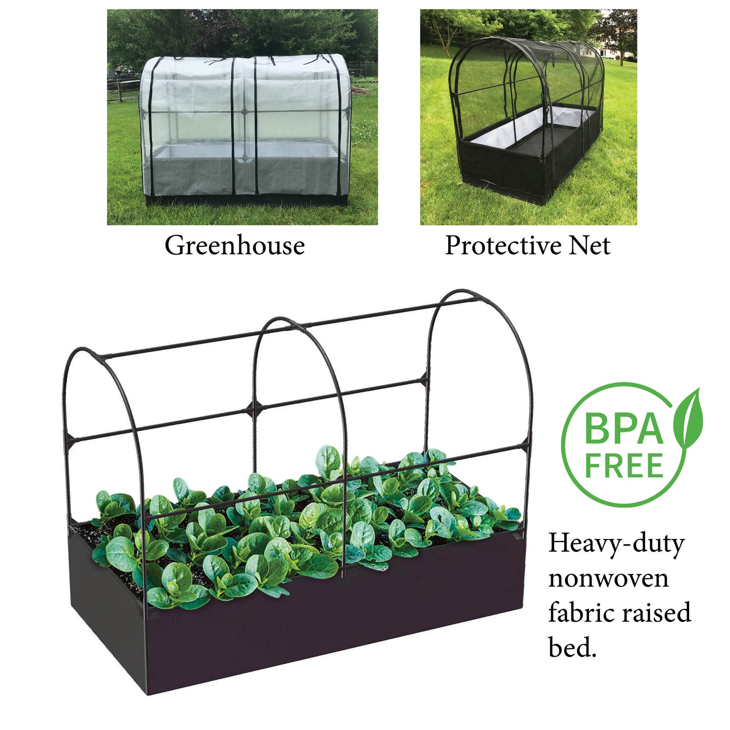 The raised bed is made of heavy-duyy, BPA-free, non-woven fabric.